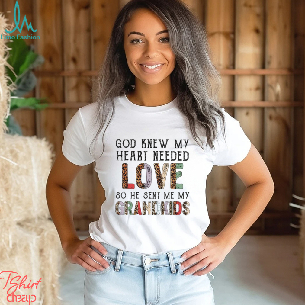 Men’s God knew my heart needed love so he sent me my Grandkids shirt Men’s God knew my heart needed love so he sent me my Grandkids shirt