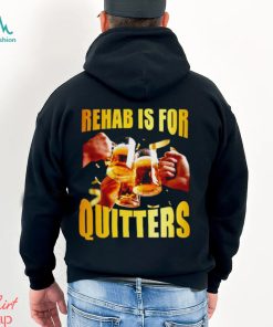 Men’s Rehab is for quitters shirt