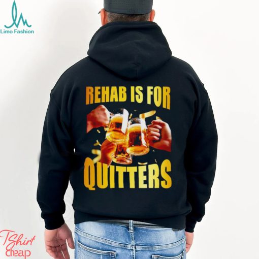 Men’s Rehab is for quitters shirt