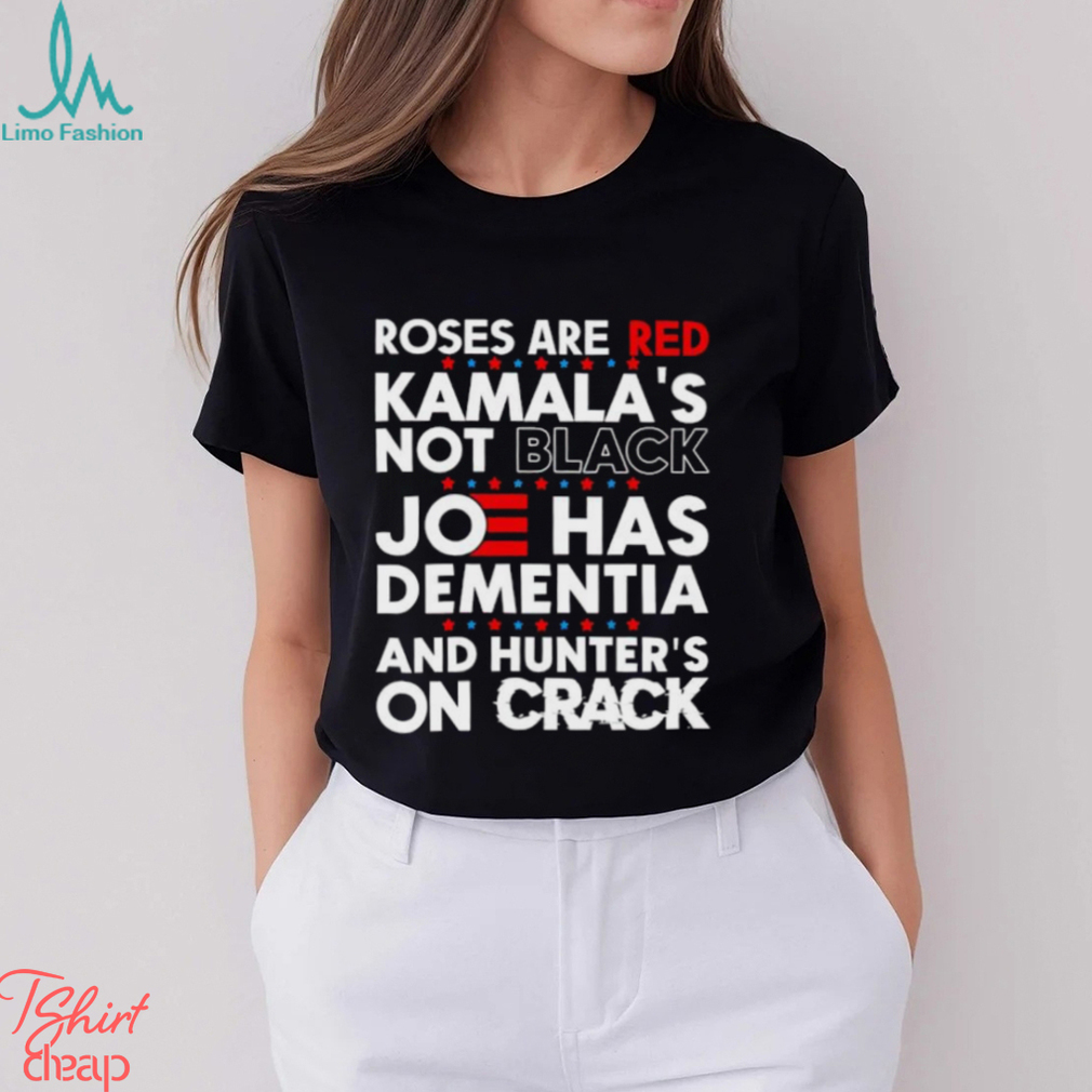 Men’s Roses are red Kamala’s not black Joe has dementia shirt Men’s Roses are red Kamala’s not black Joe has dementia shirt