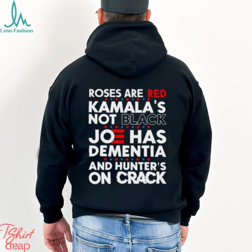 Men’s Roses are red Kamala’s not black Joe has dementia shirt