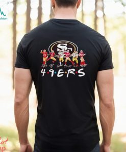 Men’s San Francisco 49ers Friends tv show signatures shirt