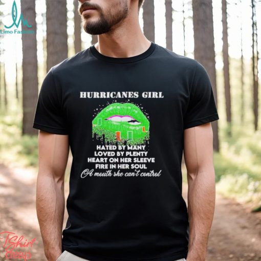 Miami Hurricanes Girl Hated By Many Shirt