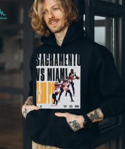 Miami heat first sacramento vs miami 730 pm shirt