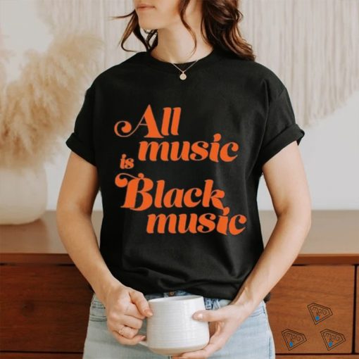 Michael Jackson All Music Is Black Music shirt