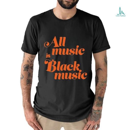 Michael Jackson All Music Is Black Music shirt