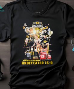 Michigan Wolverines 2023 National Champions Business Is Finished Undefeated 15 0 Shirt