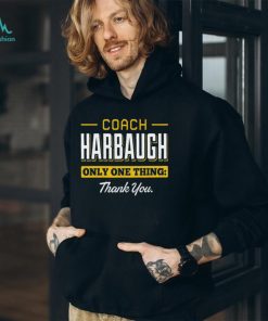 Michigan college Coach harbaugh thank you shirt