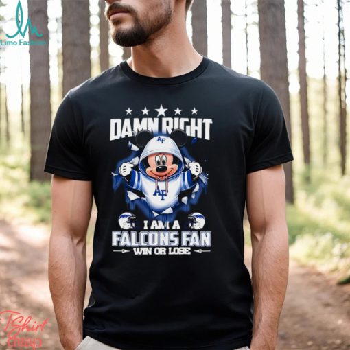 Mickey mouse damn right I am a Air Force Falcons fan win or lose shirt