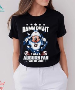 Mickey mouse damn right I am a Auburn Tigers fan win or lose shirt