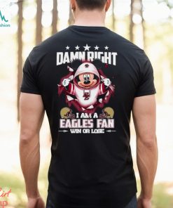 Mickey mouse damn right I am a Boston College Eagles fan win or lose shirt, hoodie, sweater, long sleeve and tank top Mickey mouse damn right I am a Boston College Eagles fan win or lose shirt