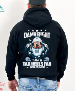Mickey mouse damn right I am a North Carolina Tar Heels fan win or lose shirt