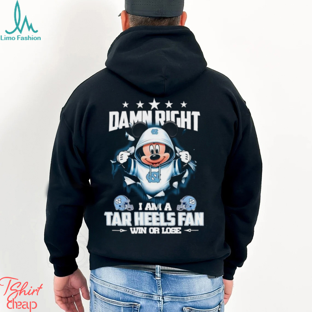 Mickey mouse damn right I am a North Carolina Tar Heels fan win or lose shirt Mickey mouse damn right I am a North Carolina Tar Heels fan win or lose shirt