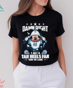 Mickey mouse damn right I am a North Carolina Tar Heels fan win or lose shirt, hoodie, sweater, long sleeve and tank top Mickey mouse damn right I am a North Carolina Tar Heels fan win or lose shirt