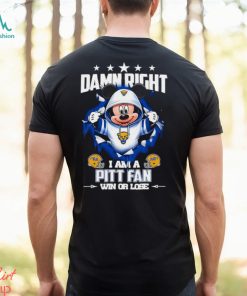 Mickey mouse damn right I am a Pittsburgh Panthers fan win or lose shirt