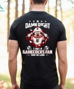 Mickey mouse damn right I am a South Carolina Gamecocks fan win or lose shirt, hoodie, sweater, long sleeve and tank top Mickey mouse damn right I am a South Carolina Gamecocks fan win or lose shirt