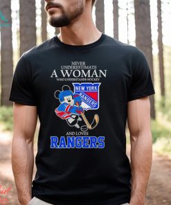 Mickey never underestimate a woman who understands hockey and loves Rangers shirt