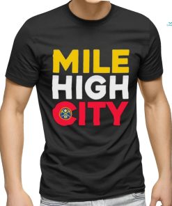 Mile High City Denver Nuggets Basketball NBA logo shirt