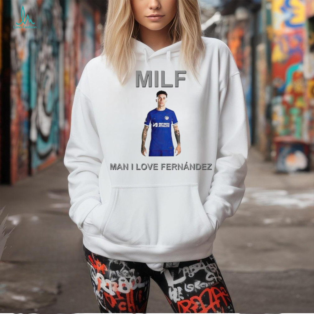 Milf Man I Love Fernandez New shirt Milf Man I Love Fernandez New shirt
