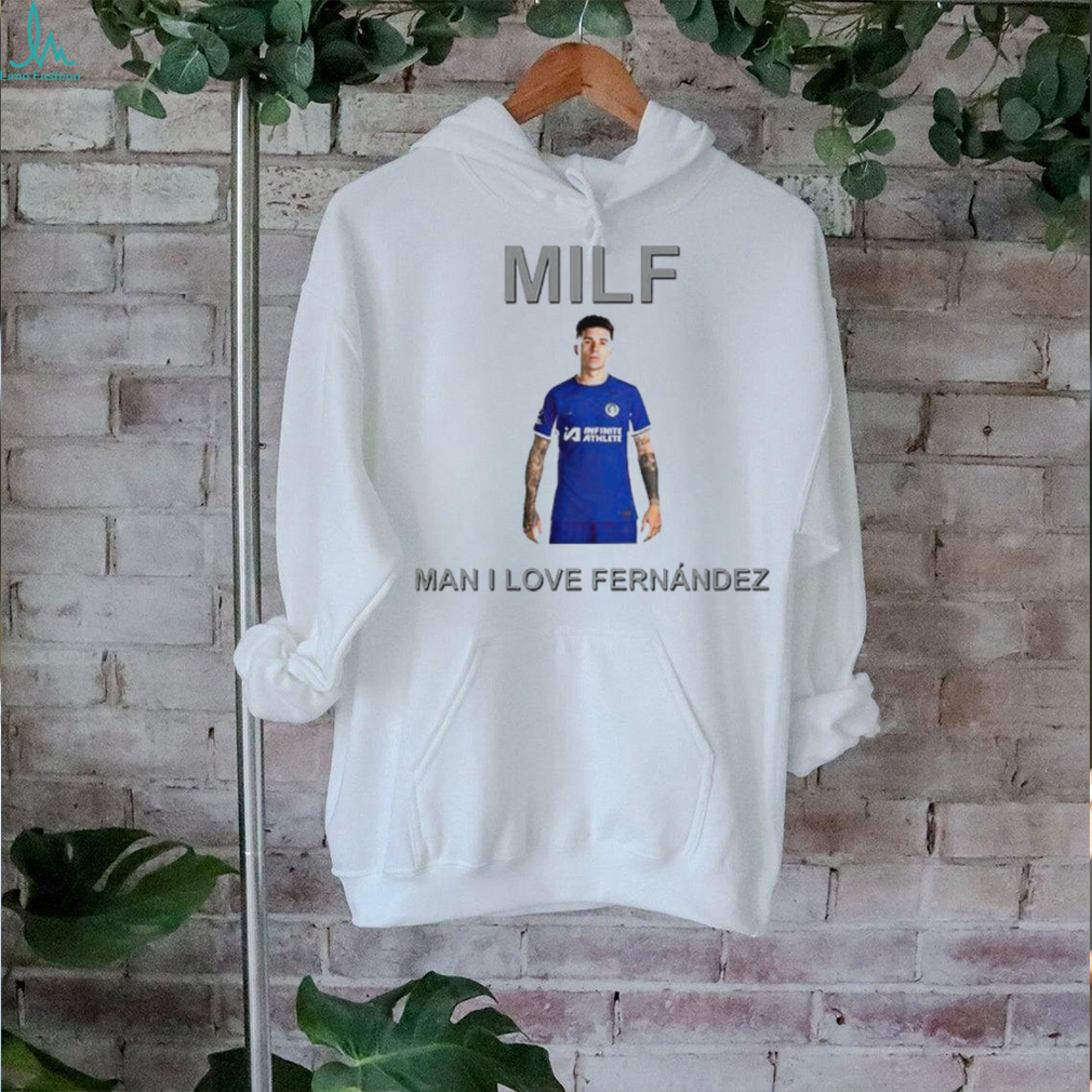 Milf Man I Love Fernandez New shirt Milf Man I Love Fernandez New shirt