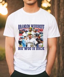 Milwaukee Brewers Brandon Woodruff big Woo is back shirt