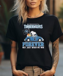 Minnesota Timberwolves Forever Not Just When We Win Shirt