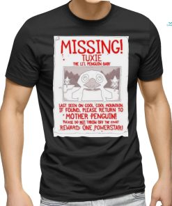 Missing Tuxie The Li’l Penguin Baby Shirt