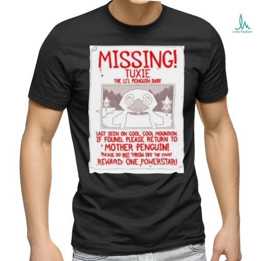 Missing Tuxie The Li’l Penguin Baby Shirt