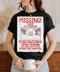Missing Tuxie The Li’l Penguin Baby Shirt