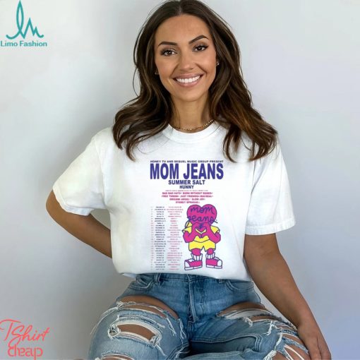 Mom Jeans 2024 Tour T Shirt Concert Shirt Summer Salt And Hunny