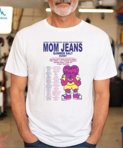 Mom Jeans 2024 Tour T Shirt Concert Shirt Summer Salt And Hunny