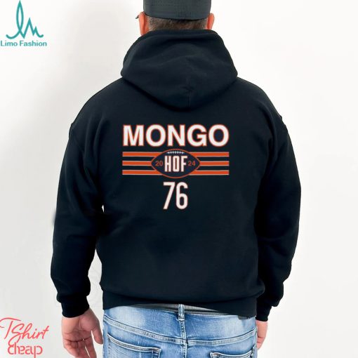 Mongo Is A Hall Of Famer Shirt