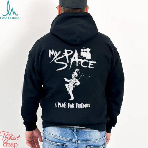 Myspace A Place For Friends shirt