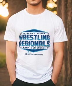 NCAA Division III Wrestling Regionals 2024 The Road To La Crosse T shirt