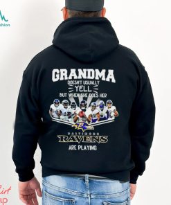 NFL Grandma Doesn’t Usually Yell But When She Does Her Baltimore Ravens Are Playing Football Team signature shirt