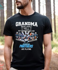 NFL Grandma Doesn’t Usually Yell But When She Does Her Carolina Panthers Are Playing Football Team signature shirt