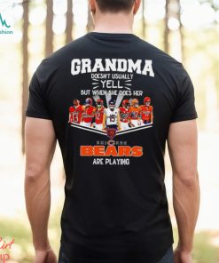 NFL Grandma Doesn’t Usually Yell But When She Does Her Chicago Bears Are Playing Football Team signature shirt