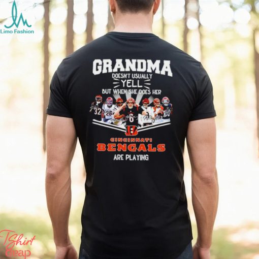 NFL Grandma Doesn’t Usually Yell But When She Does Her Cincinnati Bengals Are Playing Football Team signature shirt
