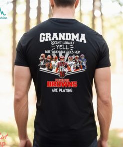 NFL Grandma Doesn’t Usually Yell But When She Does Her Cleveland Browns Are Playing Football Team signature shirt