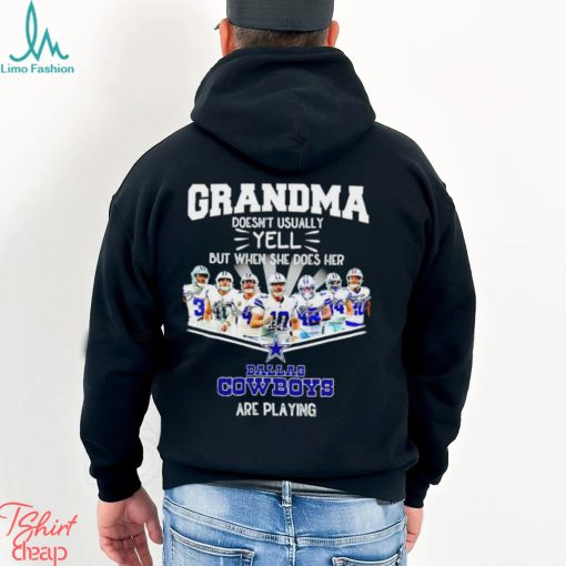 NFL Grandma Doesn’t Usually Yell But When She Does Her Dallas Cowboys Are Playing Football Team signature shirt