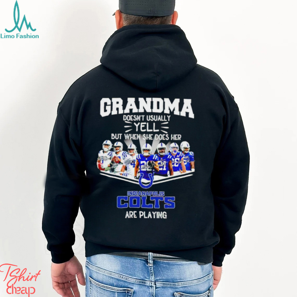 NFL Grandma Doesn’t Usually Yell But When She Does Her Indianapolis Colts Are Playing Football Team signature shirt NFL Grandma Doesn’t Usually Yell But When She Does Her Indianapolis Colts Are Playing Football Team signature shirt
