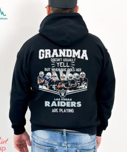 NFL Grandma Doesn’t Usually Yell But When She Does Her Las Vegas Raiders Are Playing Football Team signature shirt