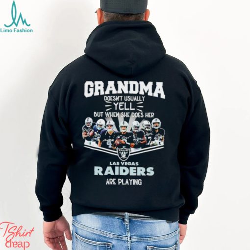 NFL Grandma Doesn’t Usually Yell But When She Does Her Las Vegas Raiders Are Playing Football Team signature shirt