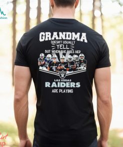NFL Grandma Doesn’t Usually Yell But When She Does Her Las Vegas Raiders Are Playing Football Team signature shirt