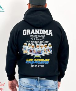 NFL Grandma Doesn’t Usually Yell But When She Does Her Los Angeles Chargers Are Playing Football Team signature shirt