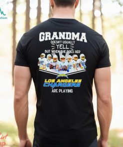 NFL Grandma Doesn’t Usually Yell But When She Does Her Los Angeles Chargers Are Playing Football Team signature shirt