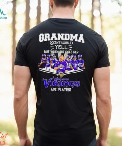 NFL Grandma Doesn’t Usually Yell But When She Does Her Minnesota Vikings Are Playing Football Team signature shirt