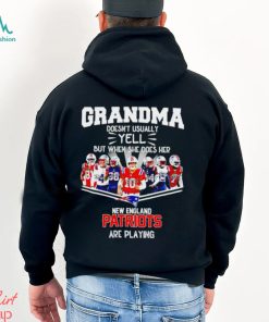 NFL Grandma Doesn’t Usually Yell But When She Does Her New England Patriots Are Playing Football Team signature shirt