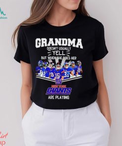 NFL Grandma Doesn’t Usually Yell But When She Does Her New York Giants Are Playing Football Team signature shirt
