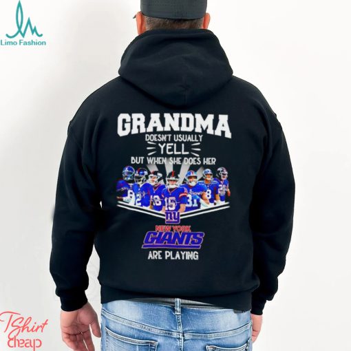 NFL Grandma Doesn’t Usually Yell But When She Does Her New York Giants Are Playing Football Team signature shirt